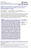 Cover page: Walking for transportation in large Latin American cities: walking-only trips and total walking events and their sociodemographic correlates.