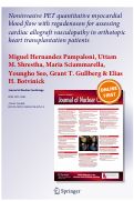 Cover page: Noninvasive PET quantitative myocardial blood flow with regadenoson for assessing cardiac allograft vasculopathy in orthotopic heart transplantation patients.