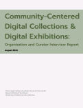 Cover page of Community-Centered Digital Collections &amp; Digital Exhibitions: Organization and Curator Interview Report