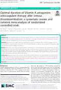 Cover page: Optimal duration of Vitamin K antagonists anticoagulant therapy after venous thromboembolism: a systematic review and network meta-analysis of randomized controlled trials