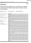 Cover page: Tobacco/nicotine dependence as a risk factor for substance use disorders and related mental health conditions among cancer patients