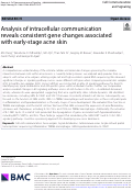 Cover page: Analysis of Intracellular Communication Reveals Consistent Gene Changes Associated with Early-Stage Acne Skin