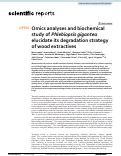 Cover page: Omics analyses and biochemical study of Phlebiopsis gigantea elucidate its degradation strategy of wood extractives