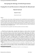 Cover page: Disrupting the Ideology of Settled Expectations: Forging New Social Movements to Dismantle the Educational Racial Contract