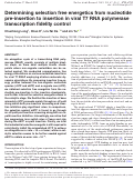 Cover page: Determining selection free energetics from nucleotide pre-insertion to insertion in viral T7 RNA polymerase transcription fidelity control