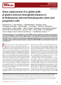 Cover page: Gene replacement of α-globin with β-globin restores hemoglobin balance in β-thalassemia-derived hematopoietic stem and progenitor cells