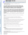 Cover page: Association Between Early Trauma and Ideal Cardiovascular Health Among Black Americans: Results From the Morehouse-Emory Cardiovascular (MECA) Center for Health Equity.