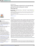 Cover page: Notch pathway mutants do not equivalently perturb mouse embryonic retinal development