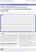 Cover page of Neural network-based processing and reconstruction of compromised biophotonic image data.