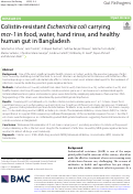 Cover page: Colistin-resistant Escherichia coli carrying mcr-1 in food, water, hand rinse, and healthy human gut in Bangladesh.