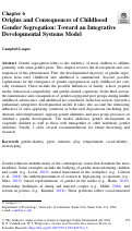 Cover page: Origins and Consequences of Childhood Gender Segregation: Toward an Integrative Developmental Systems Model