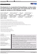 Cover page: Development of a standardized histopathology scoring system for intervertebral disc degeneration and regeneration in rabbit models‐An initiative of the ORSspine section