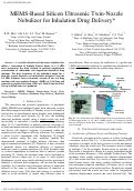 Cover page: MEMS-Based Silicon Ultrasonic Twin-Nozzle Nebulizer for Inhalation Drug Delivery**Supported by Army/NIH U54-NS063718 and AMRMC W81XWH-12-2-0114, USA.