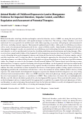 Cover page: Animal Models of Childhood Exposure to Lead or Manganese: Evidence for Impaired Attention, Impulse Control, and Affect Regulation and Assessment of Potential Therapies