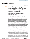 Cover page: Developing a pro-angiogenic placenta derived amniochorionic scaffold with two exposed basement membranes as substrates for cultivating endothelial cells