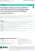 Cover page: Knowledge, attitudes and self-confidence with skills required for providing dementia care in physicians at primary healthcare settings in Vietnam.