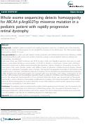 Cover page: Whole exome sequencing detects homozygosity for ABCA4 p.Arg602Trp missense mutation in a pediatric patient with rapidly progressive retinal dystrophy