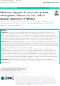 Cover page: Molecular diagnosis in recessive pediatric neurogenetic disease can help reduce disease recurrence in families