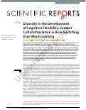 Cover page: The Development and Diversity of Cognitive Flexibility: Greater Cultural Variation in Early Rule Switching than Word Learning