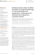 Cover page: Residual reserve index modifies the effect of amyloid pathology on fluorodeoxyglucose metabolism: Implications for efficiency and capacity in cognitive reserve