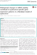 Cover page: Widespread changes in mRNA stability contribute to quiescence-specific gene expression patterns in a fibroblast model of quiescence