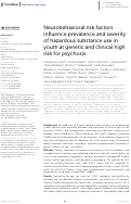 Cover page: Neurobehavioral risk factors influence prevalence and severity of hazardous substance use in youth at genetic and clinical high risk for psychosis