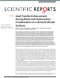 Cover page: Heat Transfer Enhancement During Water and Hydrocarbon Condensation on Lubricant Infused Surfaces