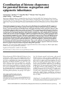 Cover page: Coordination of histone chaperones for parental histone segregation and epigenetic inheritance