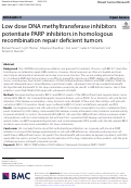 Cover page: Low dose DNA methyltransferase inhibitors potentiate PARP inhibitors in homologous recombination repair deficient tumors