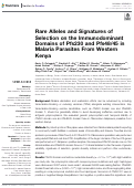 Cover page: Rare Alleles and Signatures of Selection on the Immunodominant Domains of Pfs230 and Pfs48/45 in Malaria Parasites From Western Kenya