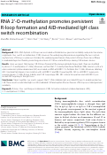 Cover page: RNA 2'-O-methylation promotes persistent R-loop formation and AID-mediated IgH class switch recombination
