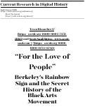 Cover page of “For the Love of People” Berkeley's Rainbow Sign and the Secret History of the Black Arts Movement in <em>Current Research in Digital History (2019)</em>