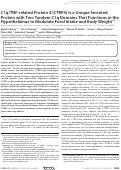 Cover page: C1q/TNF-related Protein 4 (CTRP4) Is a Unique Secreted Protein with Two Tandem C1q Domains That Functions in the Hypothalamus to Modulate Food Intake and Body Weight*