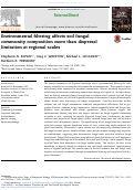 Cover page: Environmental filtering affects soil fungal community composition more than dispersal limitation at regional scales