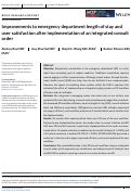 Cover page: Improvements to emergency department length of stay and user satisfaction after implementation of an integrated consult order