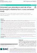 Cover page: Antenatal care attendance and risk of low birthweight in Burkina Faso: a cross-sectional study.