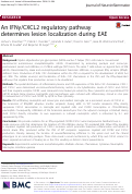 Cover page: An IFNγ/CXCL2 regulatory pathway determines lesion localization during EAE