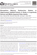 Cover page: Recognition Memory Dysfunction Relates to Hippocampal Subfield Volume: A Study of Cognitively Normal and Mildly Impaired Older Adults