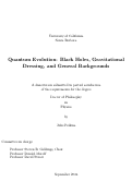 Cover page: Quantum Evolution: Black Holes, Gravitational Dressing, and General Backgrounds