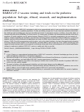 Cover page: SARS-CoV-2 vaccine testing and trials in the pediatric population: biologic, ethical, research, and implementation challenges