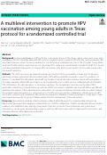 Cover page: A multilevel intervention to promote HPV vaccination among young adults in Texas: protocol for a randomized controlled trial