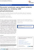 Cover page: Resveratrol ameliorates aging-related metabolic phenotypes by inhibiting cAMP phosphodiesterases