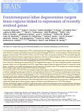 Cover page: Frontotemporal lobar degeneration targets brain regions linked to expression of recently evolved genes