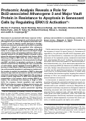 Cover page: Proteomic Analysis Reveals a Role for Bcl2-associated Athanogene 3 and Major Vault Protein in Resistance to Apoptosis in Senescent Cells by Regulating ERK1/2 Activation*