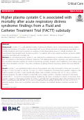 Cover page: Higher plasma cystatin C is associated with mortality after acute respiratory distress syndrome: findings from a Fluid and Catheter Treatment Trial (FACTT) substudy