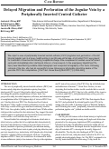 Cover page: Delayed Migration and Perforation of the Jugular Vein by a Peripherally Inserted Central Catheter
