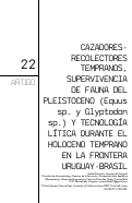 Cover page: Cazadores-Recolectores Tempranos Y Supervivencia De Fauna Del Pleistoceno (Equus Sp. Y Glyptodon Sp.) Durante El Holoceno Temprano En La Frontera Uruguay-Brasil [Portuguese]