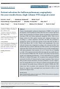 Cover page: Patient selection for balloon pulmonary angioplasty: Six‐year results from a high volume PTE surgical center