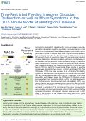 Cover page: Time-Restricted Feeding Improves Circadian Dysfunction as well as Motor Symptoms in the Q175 Mouse Model of Huntington's Disease.