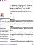 Cover page: “It’s extremely hard but it’s not a burden”: A qualitative study of family caregiving for people living with dementia in Vietnam